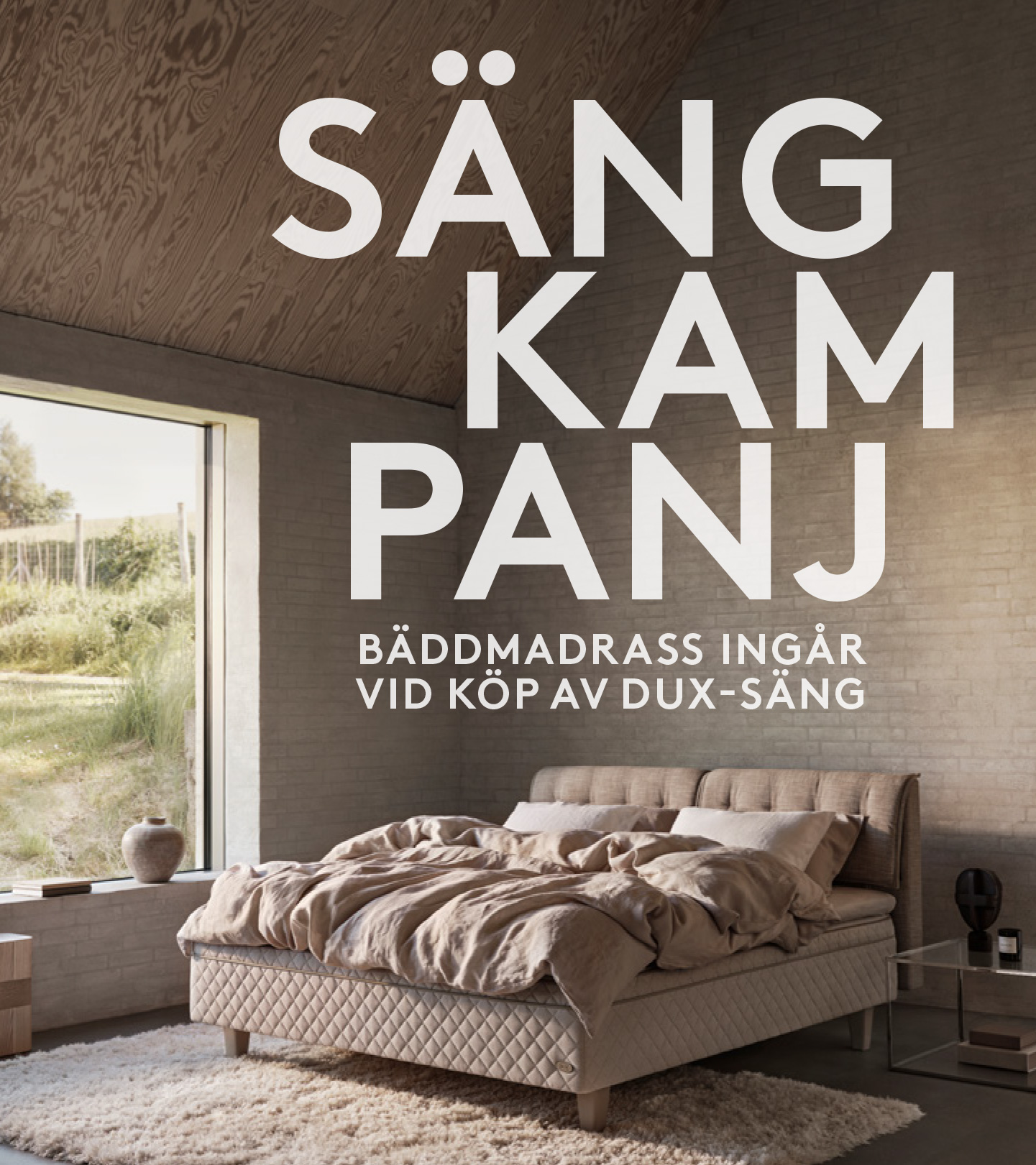 DUX SÄNGKAMPANJ! Bäddmadrass ingår när du köper DUX Sustainable Comfort Collection. Erbjudandet gäller till och med den 1 februari 2026. DUX SÄNGKAMPANJ! Bäddmadrass ingår när du köper DUX Sustainable Comfort Collection. Erbjudandet gäller till och med den 1 februari 2026.