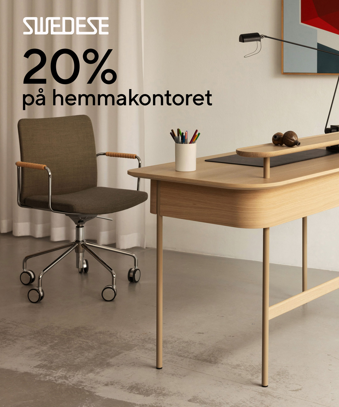 20% RABATT PÅ HEMMAKONTORETS FAVORITER 20% RABATT PÅ HEMMAKONTORETS FAVORITER